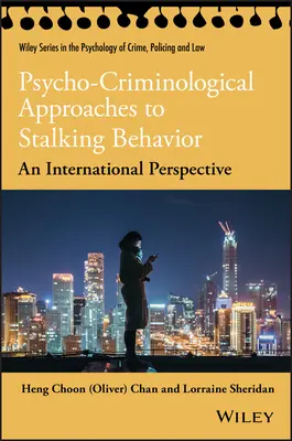 Abordări psihocriminologice ale comportamentului de hărțuire - Psycho-Criminological Approaches to Stalking Behavior