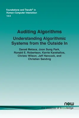Auditing Algorithms: Înțelegerea sistemelor algoritmice din exterior - Auditing Algorithms: Understanding Algorithmic Systems from the Outside in