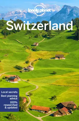 Lonely Planet Elveția 10 - Lonely Planet Switzerland 10