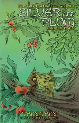 Argint și prună și alte povești - Silver and Plum and Other Stories