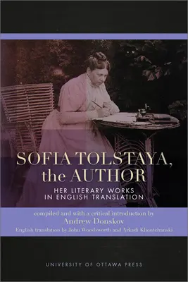 Sofia Tolstaya, autoarea: Operele ei literare în traducere engleză - Sofia Tolstaya, the Author: Her Literary Works in English Translation