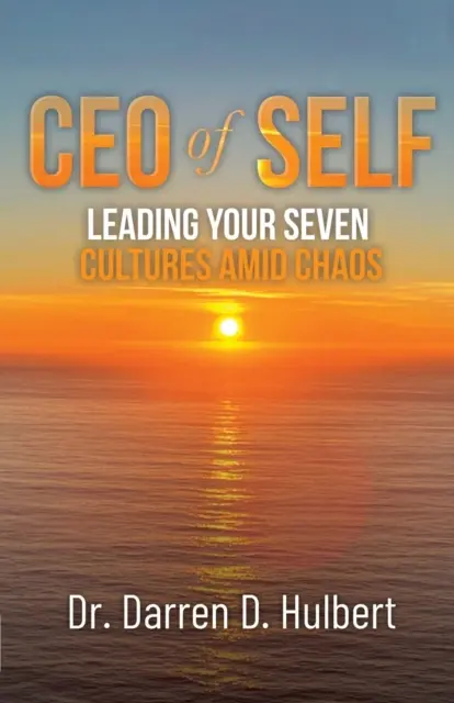 CEO al sinelui: Conducerea celor șapte culturi ale tale în mijlocul haosului - CEO of Self: Leading Your Seven Cultures Amid Chaos