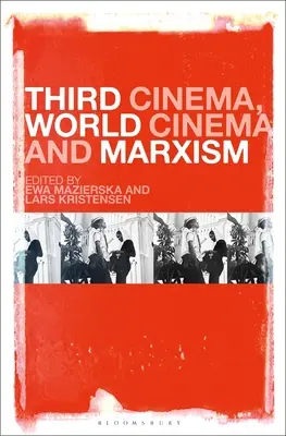 Al treilea cinema, cinema mondial și marxism - Third Cinema, World Cinema and Marxism