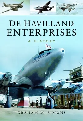 de Havilland Enterprises: O istorie - de Havilland Enterprises: A History