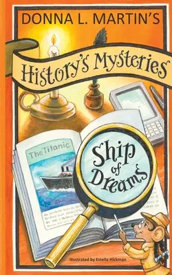 Misterele istoriei: Corabia viselor - History's Mysteries: Ship of Dreams