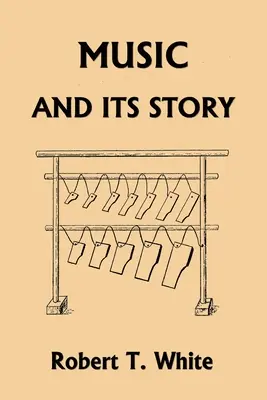 Muzica și povestea ei (Clasicii de ieri) - Music and Its Story (Yesterday's Classics)