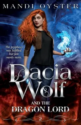 Dacia Wolf & Lordul Dragon - Dacia Wolf & the Dragon Lord