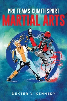 Pro Teams KumiteSport: Arte marțiale - Pro Teams KumiteSport: Martial Arts