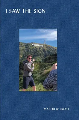Matthew Frost: Am văzut semnul - Matthew Frost: I Saw the Sign