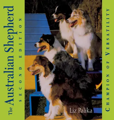 Ciobănescul australian: Campion al versatilitații - The Australian Shepherd: Champion of Versatility