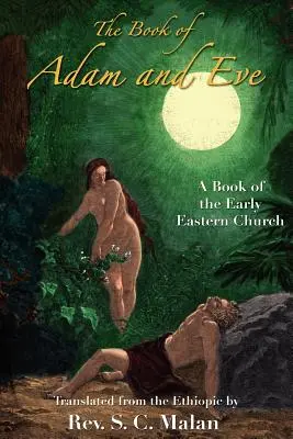 Cartea lui Adam și a Evei - The Book of Adam and Eve