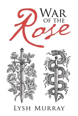 Războiul trandafirilor - War of the Rose