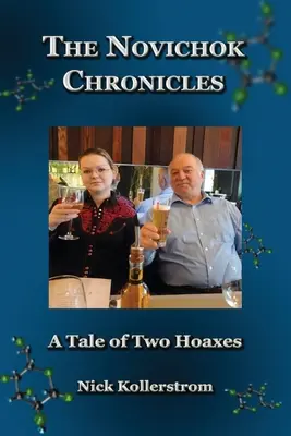 Cronicile Novichok, farsele Skripal și Navalny comparate - The Novichok Chronicles, The Skripal and Navalny Hoaxes Compared