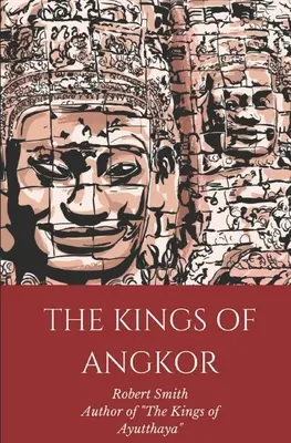 Regii din Angkor - The Kings of Angkor