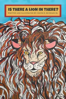 Există un leu acolo? - Is There A Lion In There?