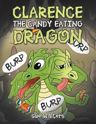 Clarence, dragonul mâncător de bomboane - Clarence the Candy Eating Dragon