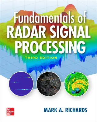 Fundamentele procesării semnalelor radar, ediția a treia - Fundamentals of Radar Signal Processing, Third Edition