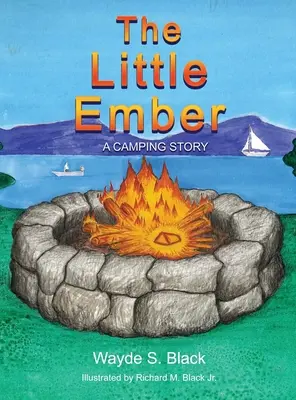 The Little Ember: O poveste de camping - The Little Ember: A Camping Story