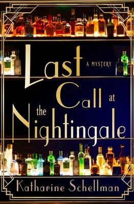 Last Call at the Nightingale: Un mister - Last Call at the Nightingale: A Mystery