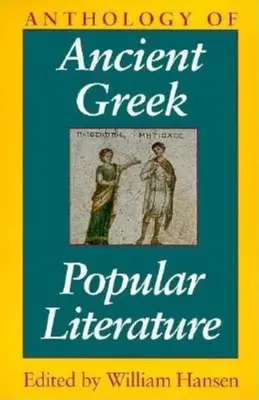 Antologie a literaturii populare din Grecia antică - Anthology of Ancient Greek Popular Literature