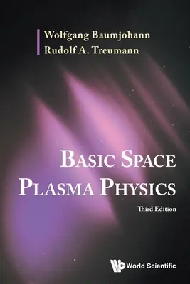 Fizica de bază a plasmei spațiale (ediția a treia) - Basic Space Plasma Physics (Third Edition)
