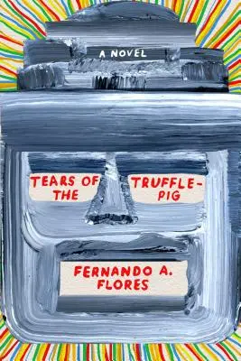 Lacrimile porcului trufaș - Tears of the Trufflepig
