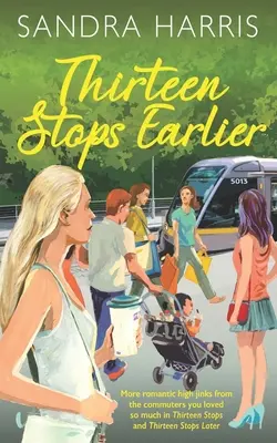 Treisprezece opriri mai devreme - Thirteen Stops Earlier