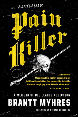 Pain Killer: Un memoriu al dependenței de Liga Mare - Pain Killer: A Memoir of Big League Addiction