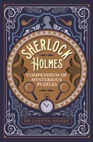 Sherlock Holmes - Compendiu de puzzle-uri misterioase - Sherlock Holmes Compendium of Mysterious Puzzles