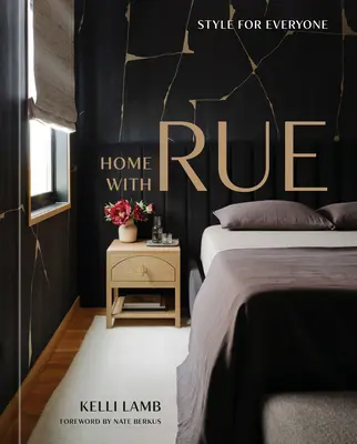 Acasă cu Rue: Stil pentru toată lumea [An Interior Design Book] - Home with Rue: Style for Everyone [An Interior Design Book]