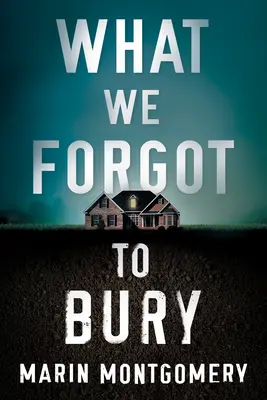 Ce am uitat să îngropăm - What We Forgot to Bury
