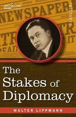Miza diplomației - The Stakes of Diplomacy