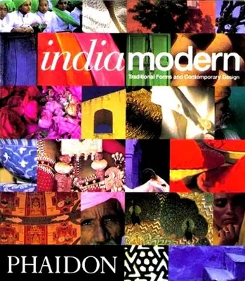 India modernă - Forme tradiționale și design contemporan - India Modern - Traditional Forms and Contemporary Design