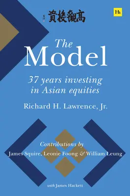 Modelul: 37 de ani de investiții în acțiuni asiatice - The Model: 37 Years Investing in Asian Equities