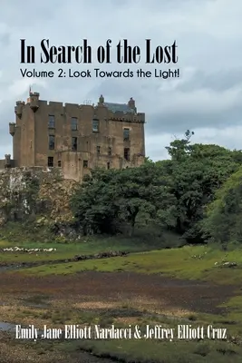 În căutarea celor pierduți, volumul 2: Privește spre lumină! - In Search of the Lost, Volume 2: Look Towards the Light!