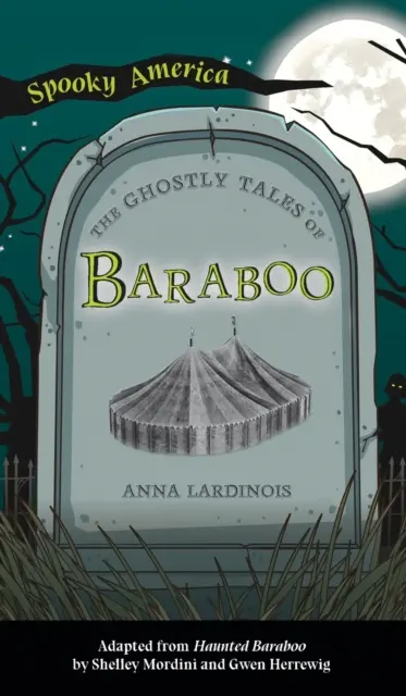 Povești cu fantome din Baraboo - Ghostly Tales of Baraboo