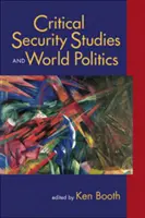 Studii critice de securitate și politică mondială - Critical Security Studies and World Politics