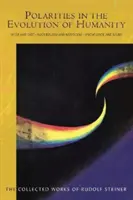 Polaritățile în evoluția umanității: Vest și Est - materialism și misticism - cunoaștere și credință (Cw 197) - Polarities in the Evolution of Humanity: West and East - Materialism and Mysticism - Knowledge and Belief (Cw 197)