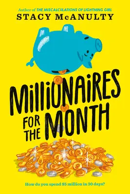 Milionari pentru o lună - Millionaires for the Month