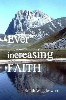 Credință din ce în ce mai mare - Ever Increasing Faith