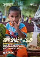 Consumul alimentar în Insulele Marshall - pe baza analizei Anchetei privind veniturile și cheltuielile gospodăriilor 2019/20 - Food consumption in the Marshall Islands - based on analysis of the 2019/20 Household Income and Expenditure Survey