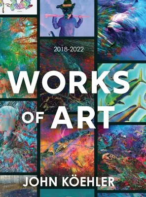 Lucrări de artă: 2018-2022 - Works of Art: 2018-2022