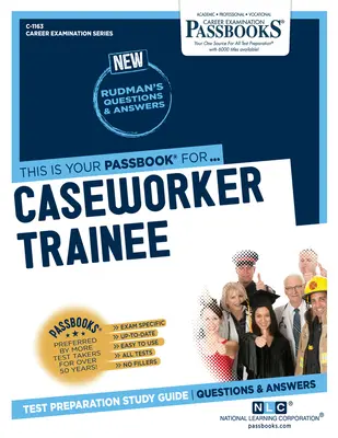 Asistent social stagiar (C-1163): Ghid de studiu Passbooks - Caseworker Trainee (C-1163): Passbooks Study Guide