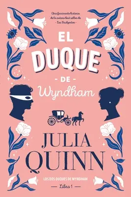 Duque de Wyndham, El (Cartea 1 din 2) - Duque de Wyndham, El (Book 1 of 2)
