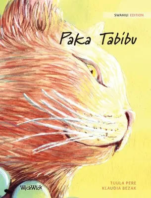 Paka Tabibu: Ediția în swahili a cărții The Healer Cat - Paka Tabibu: Swahili Edition of The Healer Cat
