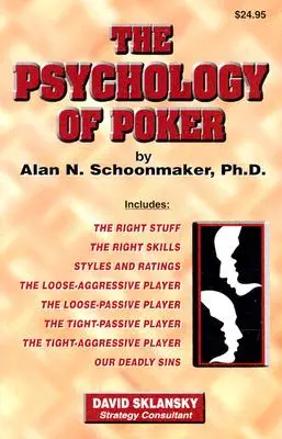 Psihologia pokerului - The Psychology of Poker