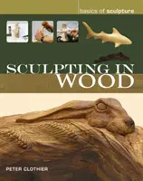 Sculptură în lemn - Sculpting in Wood