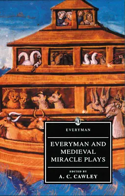 Everyman și piesele medievale cu miracole - Everyman and Medieval Miracle Plays