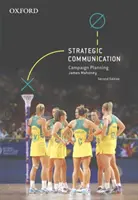 Comunicare strategică: Planificarea campaniei - Strategic Communication: Campaign Planning
