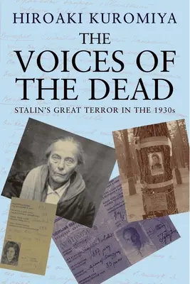 Vocile morților: Marea teroare a lui Stalin în anii 1930 - The Voices of the Dead: Stalin's Great Terror in the 1930s
